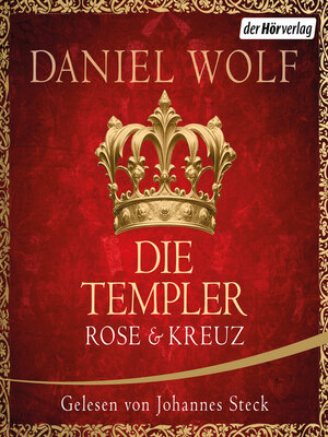 cover image of Die Templer. Rose und Kreuz